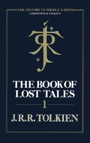 [The History of Middle-Earth 01] • The Book of Lost Tales, Part 1